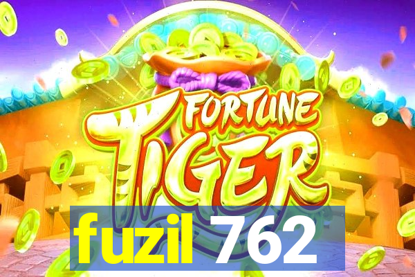 fuzil 762